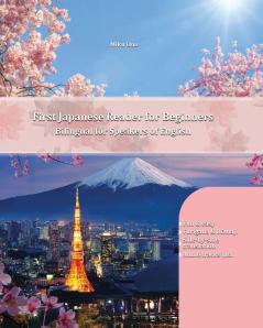 First Japanese Reader for Beginners: Bilingual for Speakers of English Beginner Elementary (A1 A2) (Graded Japanese Readers)