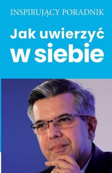 Jak uwierzyc w siebie