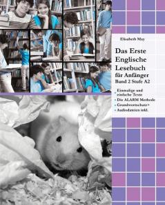 Das Erste Englische Lesebuch Für Anfänger Band 2: Stufe A2 Zweisprachig Mit Englisch-Deutscher Übersetzung (Gestufte Englische Lesebücher) (German Edition)