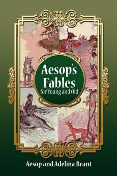 Aesop's Fables for Young and Old
