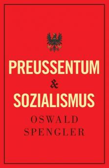 Preußentum Und Sozialismus (German Edition)