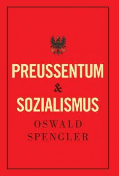 Preußentum Und Sozialismus (German Edition)