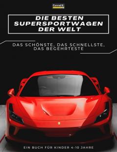 Die besten Supersportwagen der Welt