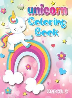 Unicorn Coloring Book Under 2: Unlock Your Child's Imagination with Over 100 Enchanting Unicorn Coloring Pages - Perfect Gift for Boys and Girls