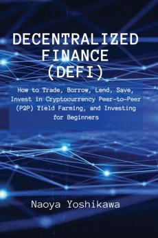 Decentralized Finance (DeFi)