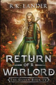 Return of a Warlord: The Silvan Book IV: 4 (The Silvan Saga)