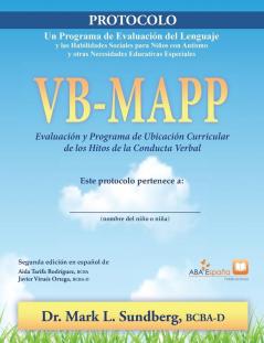 VB-MAPP Evaluación y programa de ubicación curricular de los hitos de la conducta verbal: Protocolo