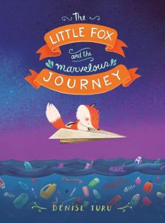 The Little Fox and the Marvelous Journey