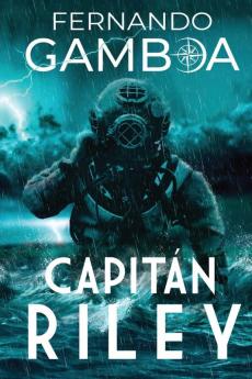 Capitán Riley (Las Aventuras Del Capitán Riley) (Spanish Edition)