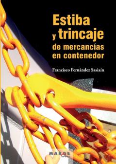 Estiba Y Trincaje De Mercancías En Contenedor (Spanish Edition)