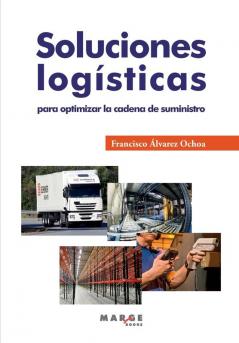 Soluciones Logísticas (Spanish Edition)