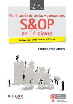 Planificación De Ventas Y Operaciones. S&Op En 14 Claves (Spanish Edition)