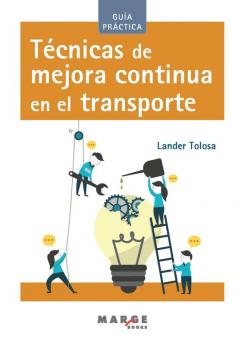 Técnicas De Mejora Continua En El Transporte (Spanish Edition)