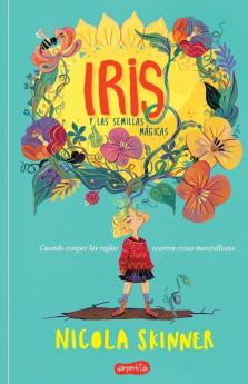 Iris y las semillas mágicas