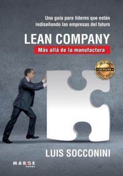 Lean Company. Mas alla de la manufactura