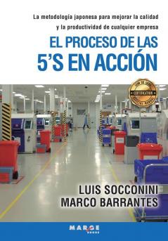 El Proceso De Las 5'S En Acción (Spanish Edition)