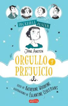 Increible Austen. Orgullo y prejuicio