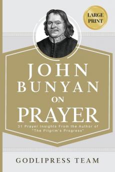 John Bunyan on Prayer