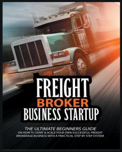 Freight Broker Business Startup