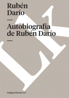 Autobiografía De Rubén Darío (Spanish Edition)