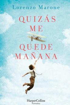 Quizás me quede mañana