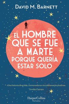 El hombre que se fue a Marte porque quería estar solo