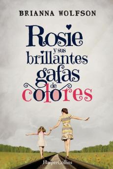 Rosie y sus brillantes gafas de colores
