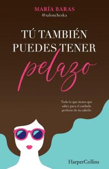 Tú también puedes tener pelazo