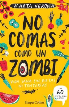 No comas como un zombi