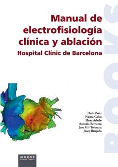 Manual De Electrofisiología Clínica Y Ablación (Spanish Edition)