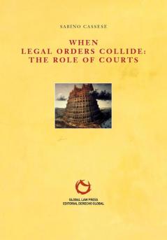 When Legal Orders Collide: The Role of Courts