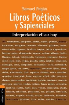 Libros Poeticos y Sapienciales: Interpretación eficaz hoy