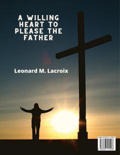 Willing Heart to Please the Father