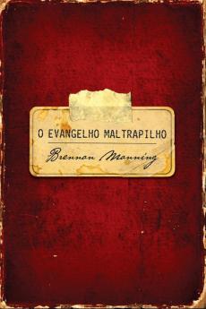 O evangelho maltrapilho