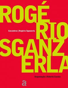 Rogério Sganzerla - Encontros (Colecao Encontros) (English And Portuguese Edition)