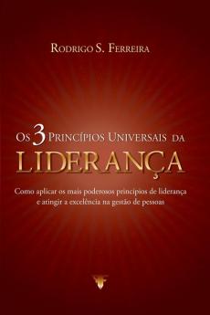 Os 3 Princ��pios Universais Da Lideran��a