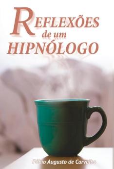 Reflexoes de um Hipnologo: Hipnose e mudanças positivas