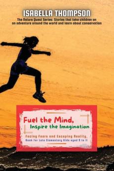 Fuel the Mind, Inspire the Imagination