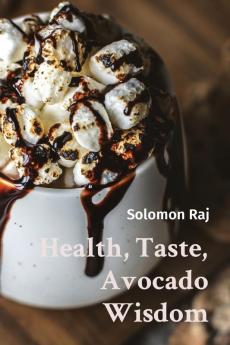 Health Taste Avocado Wisdom