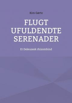 Flugt Ufuldendte serenader