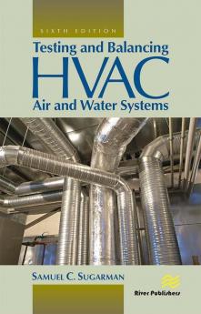 Testing and Balancing HVAC Air and Water Systems