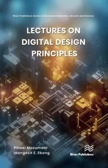 Lectures on Digital Design Principles