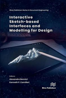 Interactive Sketch-based Interfaces and Modelling for Design