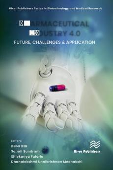 Pharmaceutical industry 4.0: Future Challenges & Application