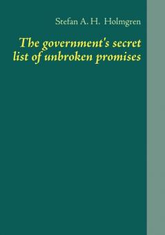 The Government's Secret List of Unbroken Promises