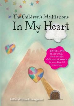 The Children's Meditations In my Heart: A book in the series The Valley of Hearts: 1