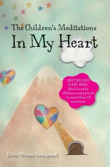 The Children's Meditations In my Heart: A book in the series The Valley of Hearts: 1