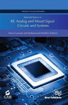 Selected Topics in RF Analog and Mixed Signal Circuits and Systems
