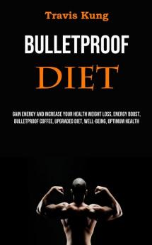 Bulletproof Diet