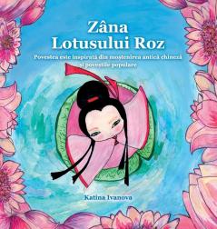 Zâna Lotusului Roz (Romanian Edition)